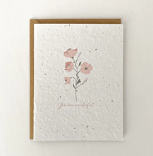 Load image into Gallery viewer, Plantable Greeting Card - You Are Wonderful
